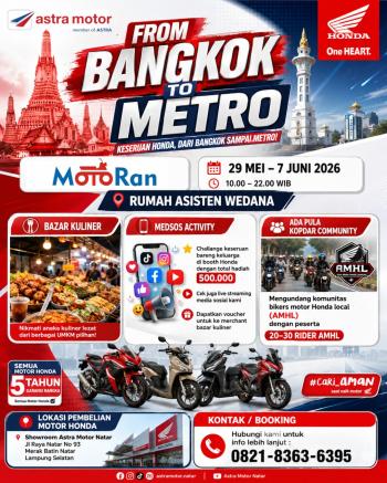 Astra Motor Natar Hadirkan Keseruan Event “From Bangkok to Metro” dengan Bazar Kuliner, Aktivitas Media Sosial, dan Kopdar Komunitas Honda